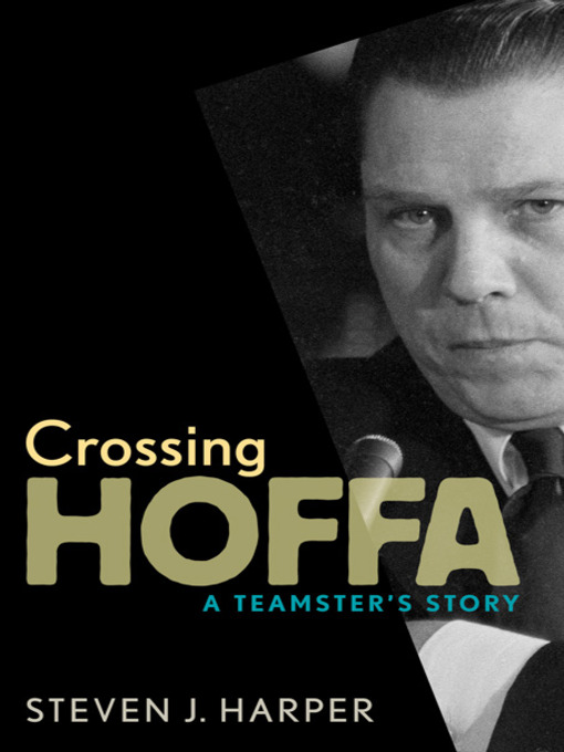 Title details for Crossing Hoffa by Steven J.  Harper - Available